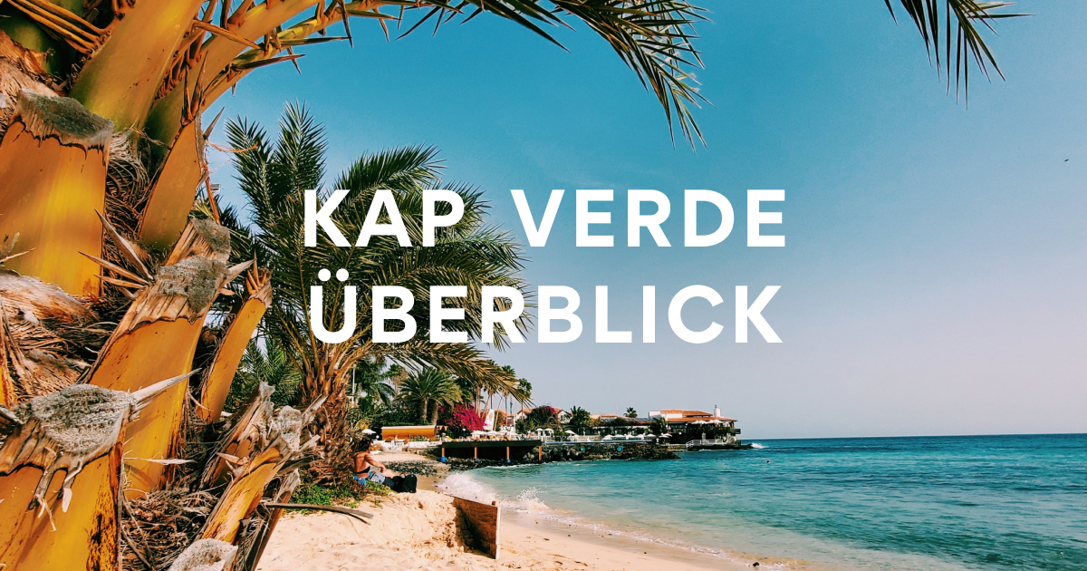 Woods defile nationalsang 5 Tipps für Ihre Reise nach Kap Verde: Das müssen Sie wissen | Leopard  Reisen